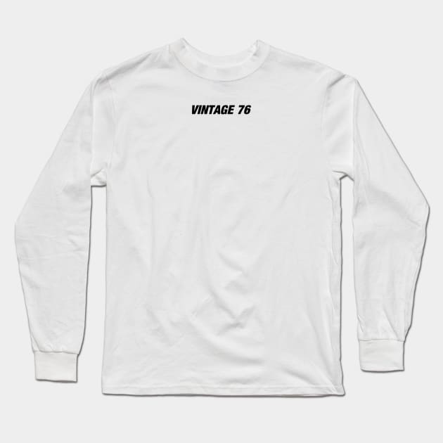 Vintage 76 - Hypebeast Tee Long Sleeve T-Shirt by V7NTA6E